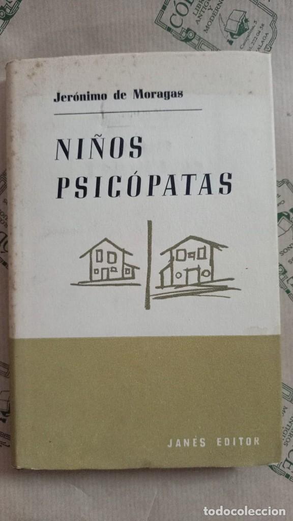 Libros de segunda mano: NI&Ntilde;OS PSICOPATAS, JERONIMO DE MORAGAS - Foto 1