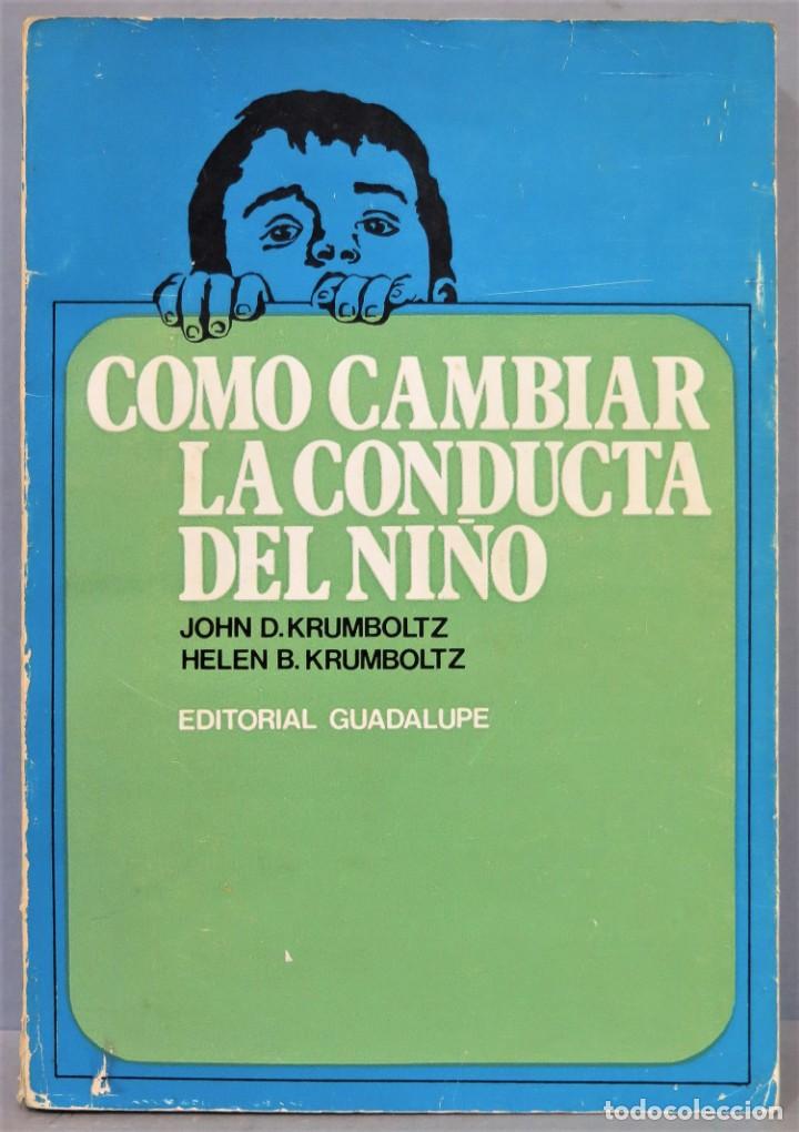 Libros de segunda mano: COMO CAMBIAR LA CONDUCTA DEL NI&Ntilde;O. VV.AA - Foto 1