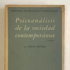 Libros de segunda mano: PSICOANÁLISIS DE LA SOCIEDAD CONTEMPORÁNEA. - FROMM, ERICH.