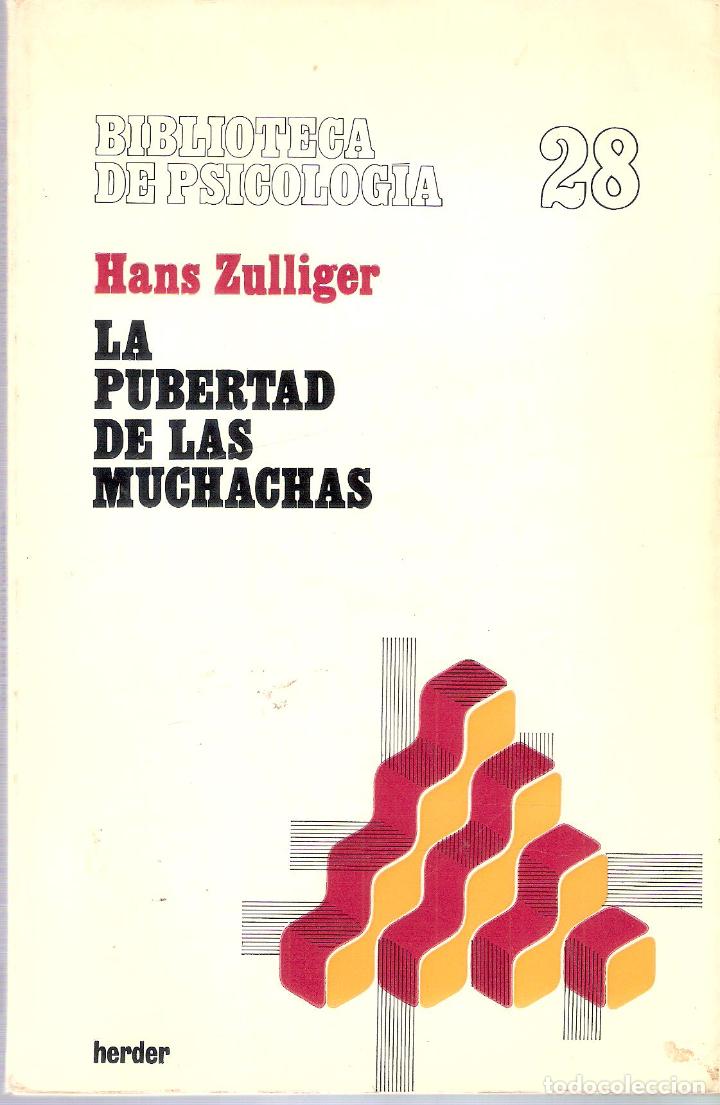 Libros de segunda mano: LA PUBERTAD DE LAS MUCHACHAS - HANS ZULLIGER - Foto 1
