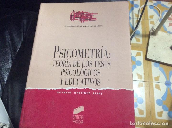 Libri di seconda mano: PSICOMETRIA: TEORIA DE LOS TESTS PSICOLOGICOS Y EDUCATIVOS - Rosario Martinez Arias