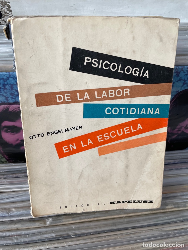 Libri di seconda mano: Psicolog&iacute;a de la labor cotidiana en la escuela Otto Engelmayer