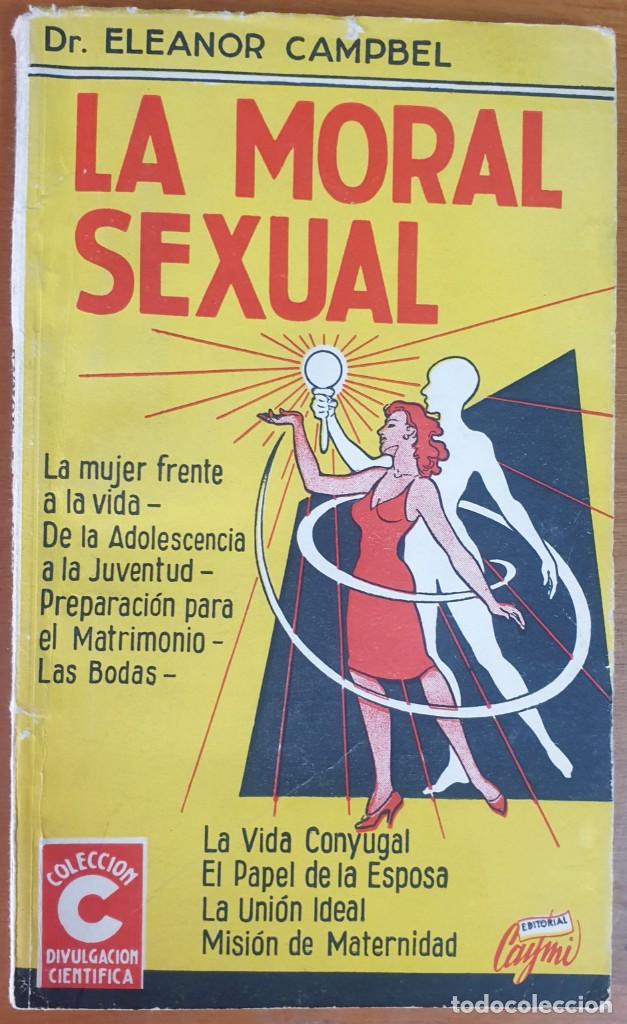 Libri di seconda mano: DR. ELEANOR CAMPBEL LA MORAL SEXUAL CAYMI PT