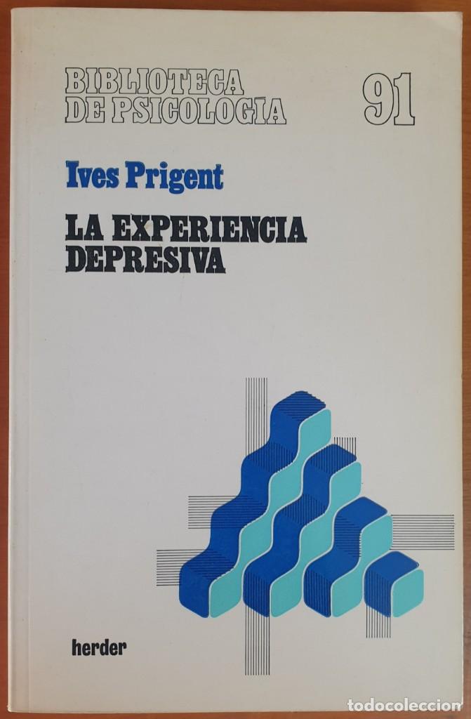 Libri di seconda mano: IVES PRIGENT LA EXPERIENCIA DEPRESIVA HERDER PT