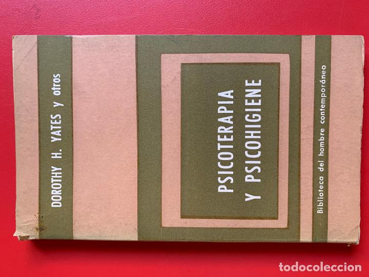 Libri di seconda mano: Psicoterapia y psicohigiene - YATES DOROTHY H. Y OTROS
