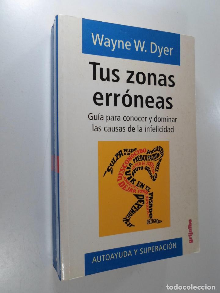 libro usado: Tus Zonas Erróneas de Dyer, Wayne W. 