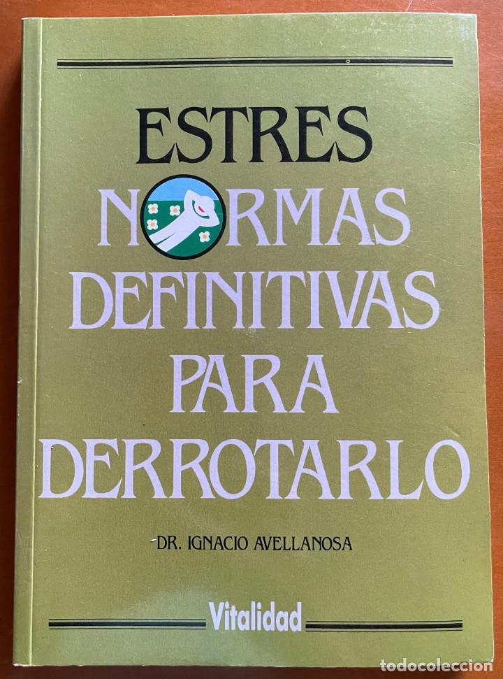 Libri di seconda mano: ESTRES NORMAS DEFINITIVAS PARA DERROTARLO. DR. IGNACIO AVELLANOSA