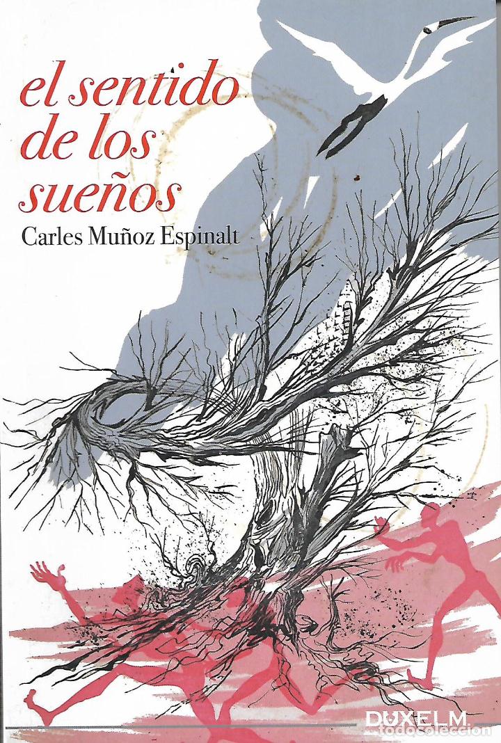 Libros de segunda mano: El sentido de los sue&ntilde;os. Carles Mu&ntilde;oz Espinalt - Foto 1