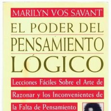 Libros de segunda mano: EL PODER DEL PENSAMIENTO LÓGICO MARILYN VOS SAVANT