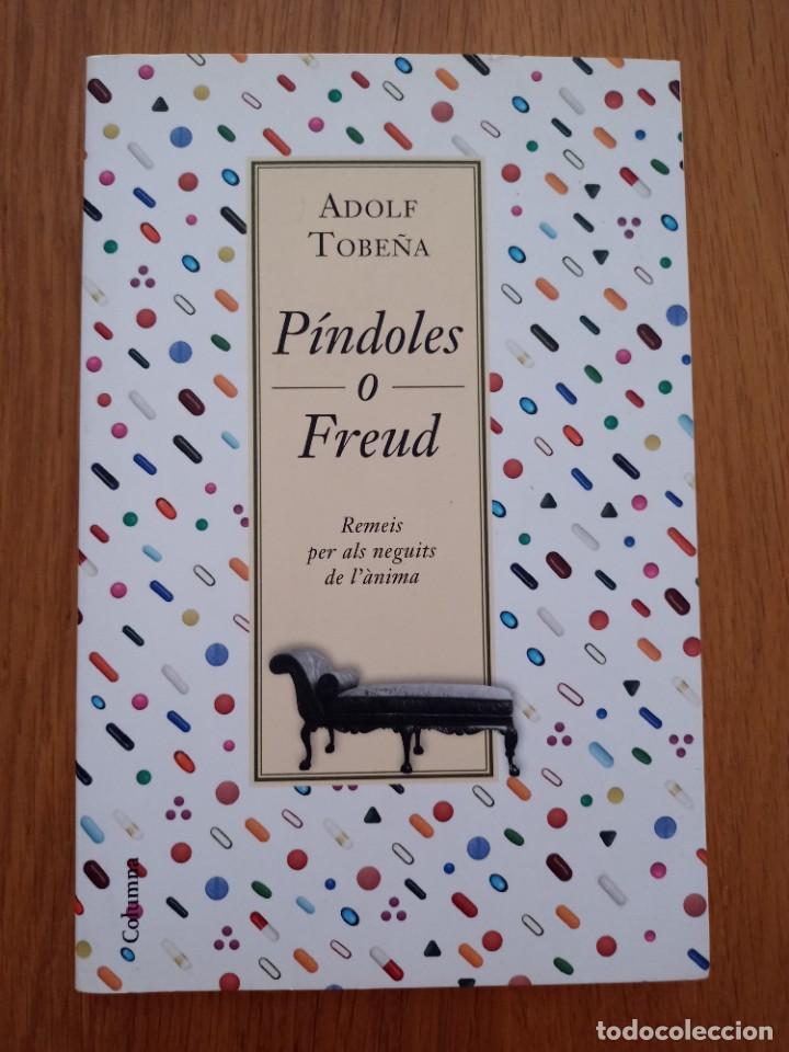 Libri di seconda mano: P&iacute;ndoles o Freud. Remeis per als neguits de l'&agrave;nima.