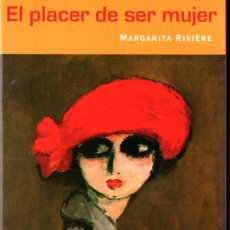 Libros de segunda mano: MARGARITA RIVIERE : EL PLACER DE SER MUJER (SÍNTESIS, 2005). Lote 277181668