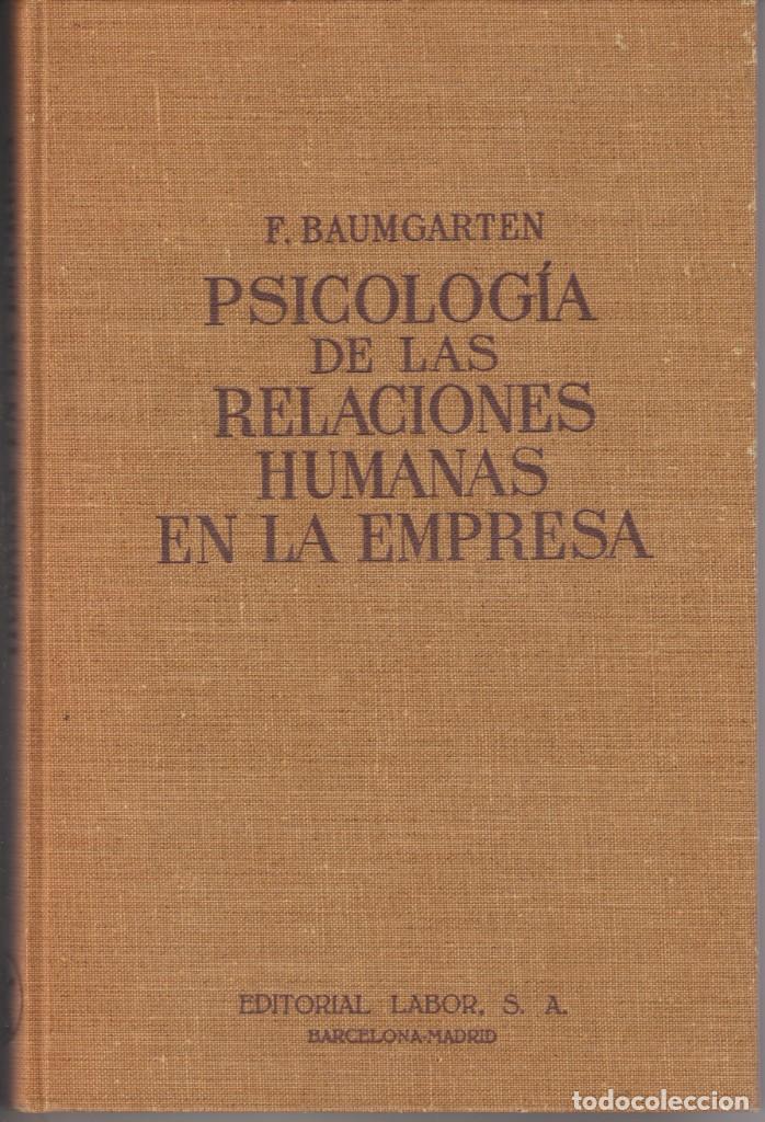 Libri di seconda mano: PSICOLOG&Iacute;A DE LAS RELACIONES HUMANAS EN LA EMPRESA - FRNZISKA BAUMGARTEN