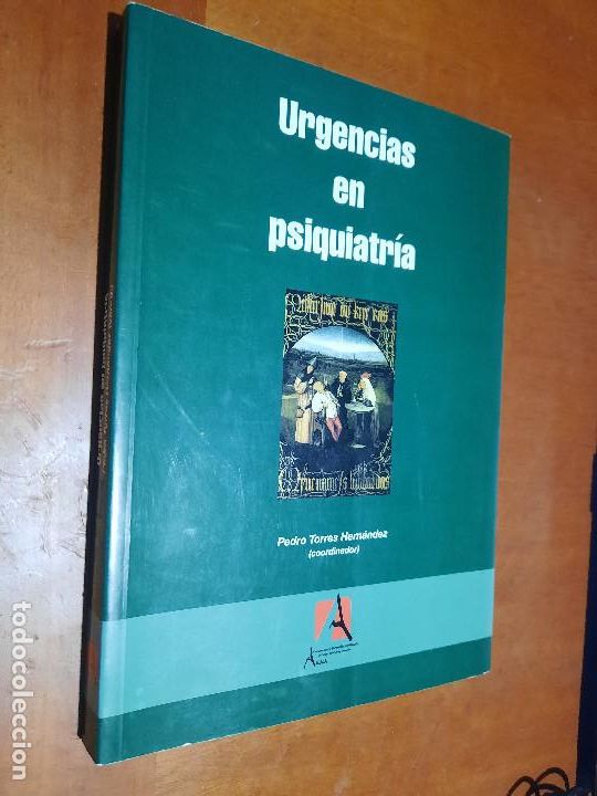 Gebrauchte B&uuml;cher: URGENCIAS EN PSIQUIATR&Iacute;A. PEDRO TORRES HERN&Aacute;NDEZ. R&Uacute;STICA. BUEN ESTADO. E3 2