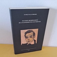 Libros de segunda mano: DANIEL PAUL SCHREBER - SUCESOS MEMORABLES DE UN ENFERMO DE LOS NERVIOS - MADRID 2003