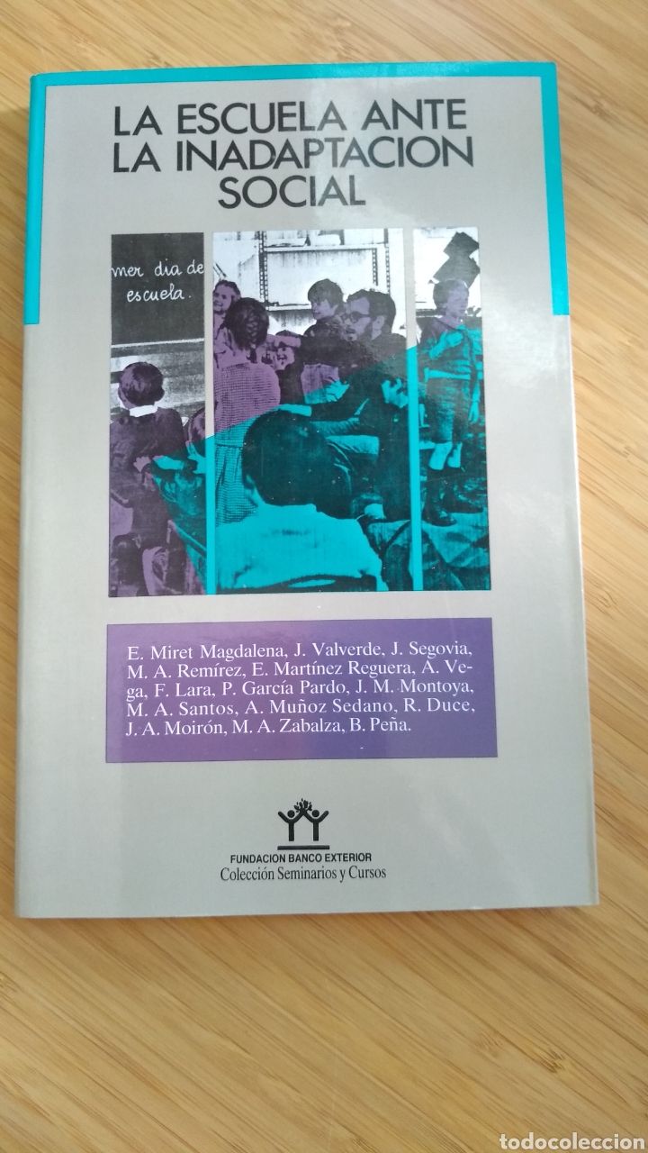 Libri di seconda mano: La escuela ante la inadaptacion social - VVAA