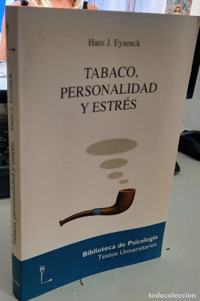 Libros de segunda mano: TABACO, PERSONALIDAD Y ESTR&Eacute;S - EYSENCK, HANS J. - Foto 1
