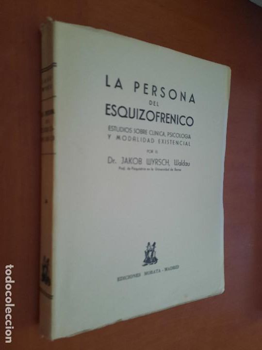 Libri di seconda mano: LA PERSONA DEL ESQUIZOFRENICO. JAKOB WYRSCH. WALDAU. BUEN ESTADO. 1955. E9 5
