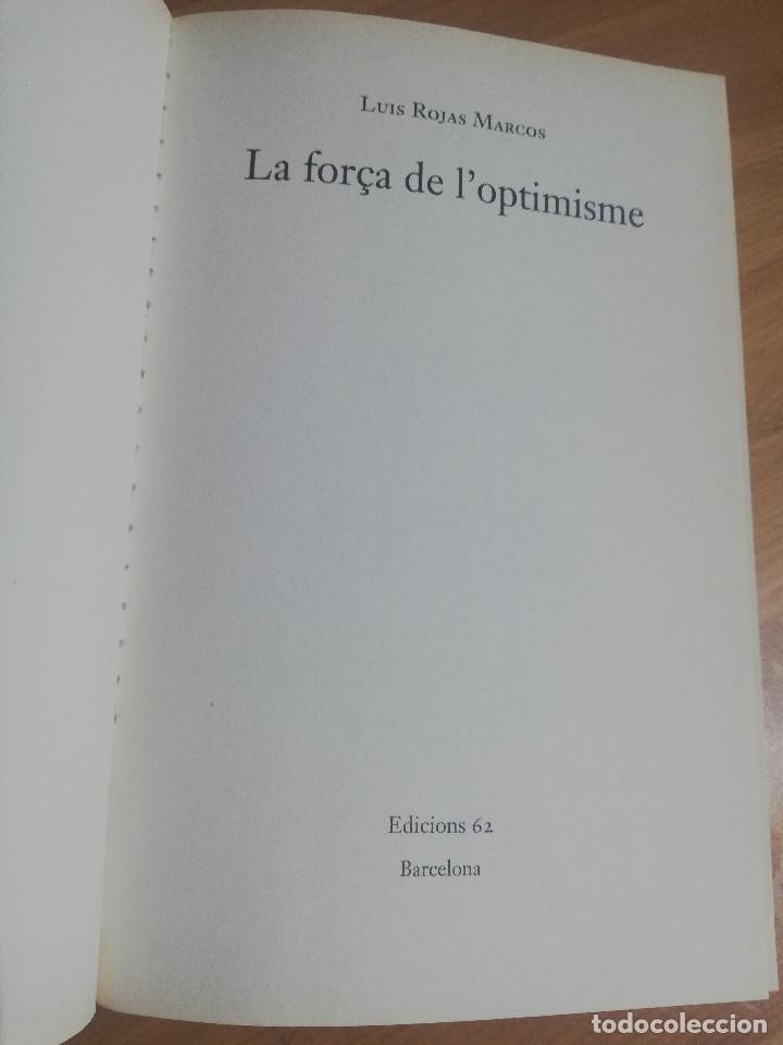 Libros de segunda mano: LA FOR&Ccedil;A DE LOPTIMISME (LUIS ROJAS MARCOS) - Foto 2