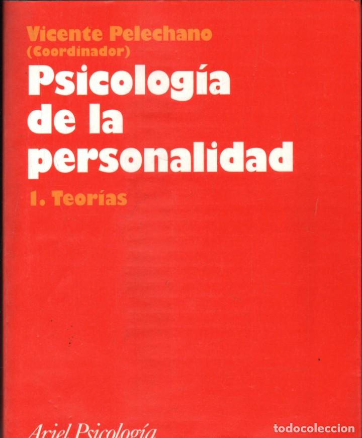Libri di seconda mano: PSICOLOGIA DE LA PERSONALIDAD. TEORIAS. PELECHANO, VICENTE. A-PSI-648.
