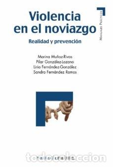 Libri di seconda mano: Violencia en el noviazgo. Realidad y prevenci&oacute;n. Marina Mu&ntilde;oz-Rivas y otros.