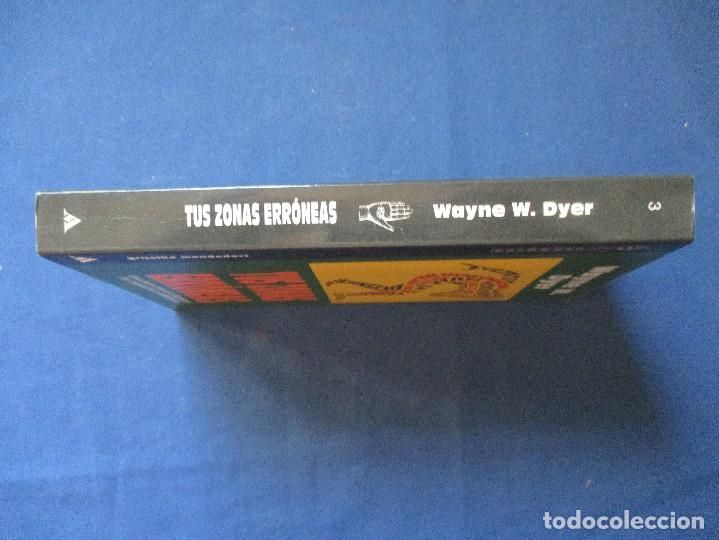 Libros de segunda mano: TUS ZONAS ERR&Oacute;NEAS / 1995 WAYNE W. DYER - Foto 3