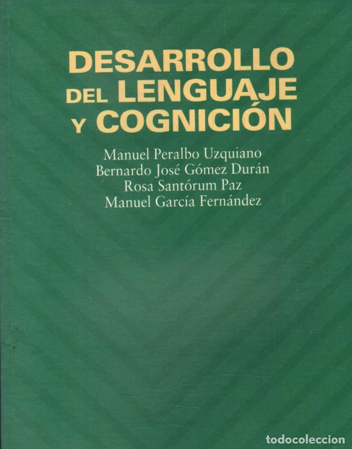 Libri di seconda mano: DESARROLLO DEL LENGUAJE Y COGNICION. VV.AA. A-PSI-660.