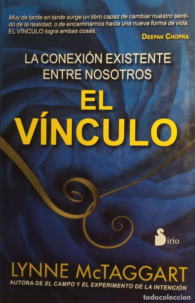 Libri di seconda mano: El vinculo Lynne McTaggart La conexi&oacute;n existente entre nosotros