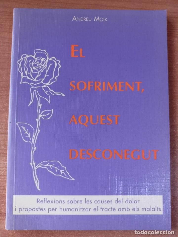 Libros de segunda mano: El sofriment, aquest desconegut - Andreu Moix - en catal&agrave; - Foto 1
