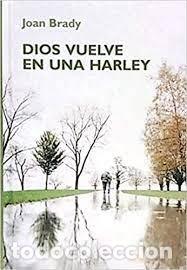Libros de segunda mano: Dios vuelve en una Harley. Joan Brady - Foto 1