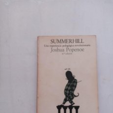Libros de segunda mano: SUMMERHILL . UNA EXPERIENCIA PEDAGÓGICA REVOLUCIONARIA JOSHUA POPENOE