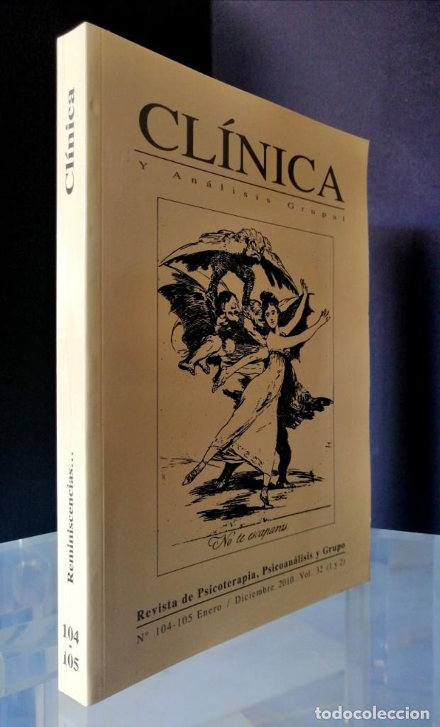 Libri di seconda mano: CLINICA Y AN&Aacute;LISIS GRUPAL - REVISTA DE PSICOTERAPIA, PSICOANALISIS Y GRUPO - N&ordm; 104-105 - DIC. 2010