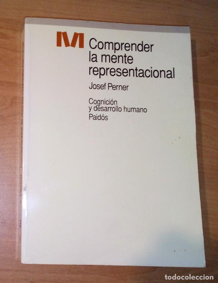 Libros de segunda mano: JOSEF PERNER - COMPRENDER LA MENTE REPRESENTACIONAL. COGNICI&Oacute;N Y DESARROLLO HUMANO - Foto 1