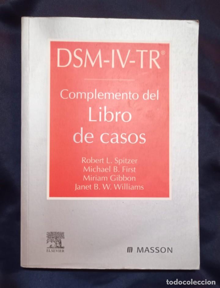 Libros de segunda mano: DSM-IV-TR COMPLEMENTO DEL LIBRO DE CASOS - VV.AA. - Foto 1