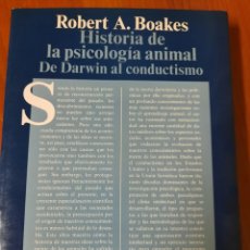 Libros de segunda mano: LIBRO HISTORIA DE LA PSICOLOGÍA ANIMAL. DE DARWIN AL CONDUCTISMO. BOAKES. ALIANZA PSICOLOGÍA, 1989. Lote 302155263