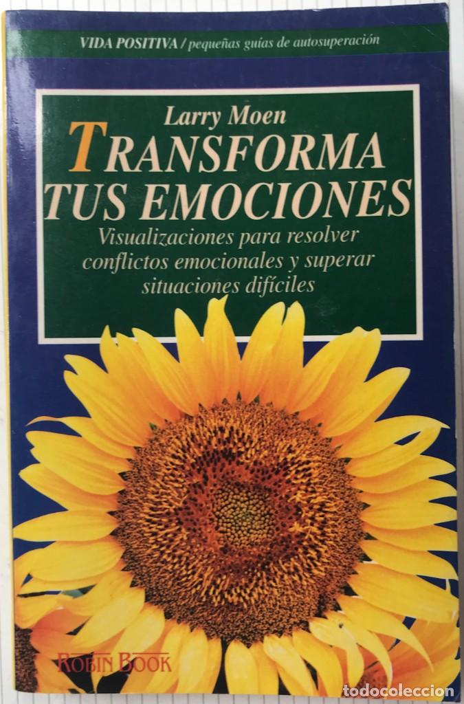 Libros de segunda mano: TRANSFORMA TUS EMOCIONES- Larry Moen - Foto 1