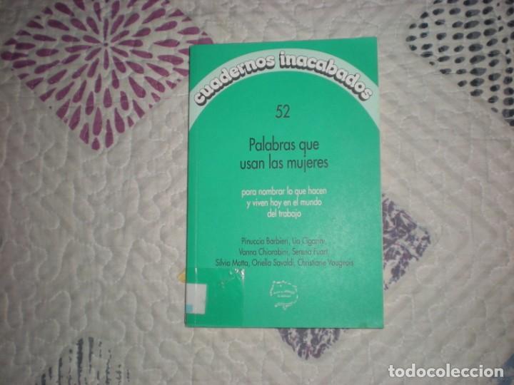 Libri di seconda mano: PALABRAS QUE USAN LAS MUJERES - PARA NOMBRAR LO QUE HACEN Y VIVEN HOY;2008