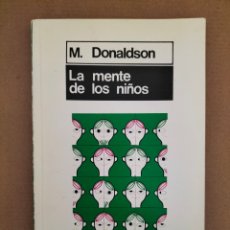 Libros de segunda mano: LA MENTE DE LOS NIÑOS. MARGARET DONALDSON. LA PSICOLOGÍA Y EL NIÑO. EDICIONES MORATA. LIBRO. Lote 304532973