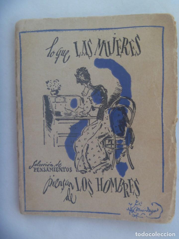 Libri di seconda mano: PEQUE&Ntilde;A PUBLICACION SELECCION PENSAMIENTOS: LO QUE LAS MUJERES PIENSAN DE LOS HOMBRES. 1941
