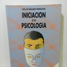 Libros de segunda mano: INICIACIÓN A LA PSICOLOGÍA - JOSÉ LUIS FERNÁNDEZ TRESPALACIOS. Lote 307542223