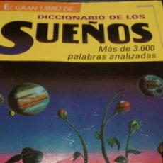 Libros de segunda mano: EL GRAN LIBRO DE DICCIONARIO DE LOS SUEÑOS DE MICHEL DEVIVIER Y CORINNE LEONARD (TIKAL)