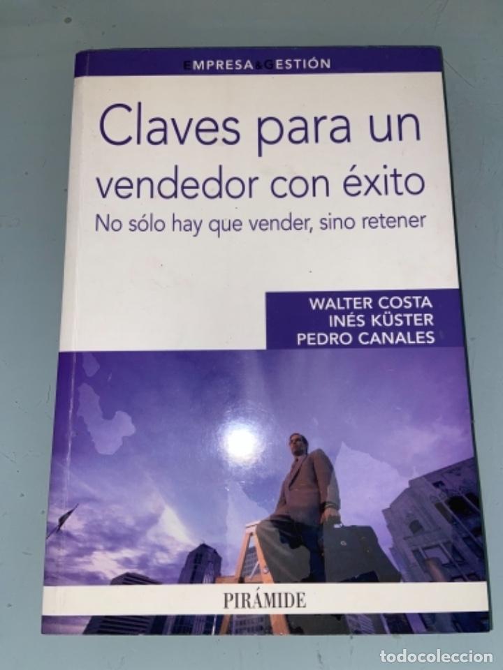 Second hand books: Claves para un vendedor con &eacute;xito. Walter Costa, In&eacute;s K&uuml;ster y Pedro Canales