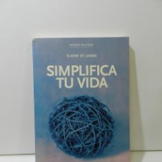 Libros de segunda mano: SIMPLIFICA TU VIDA - ELAINE ST JAMES. Lote 308836373
