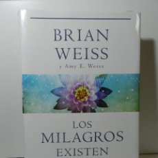 Libros de segunda mano: LOS MILAGROS EXISTEN - BRIAN WEISS. Lote 309893448