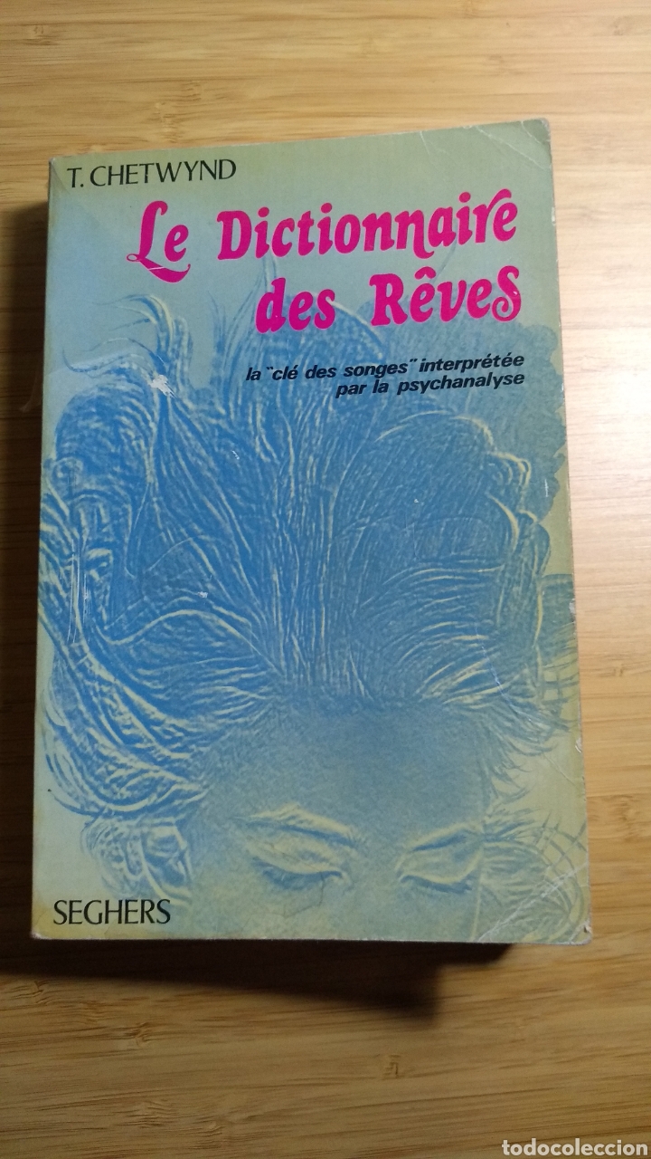 Second hand books: Le dictionnaire des r&ecirc;ves - T. Chetwynd