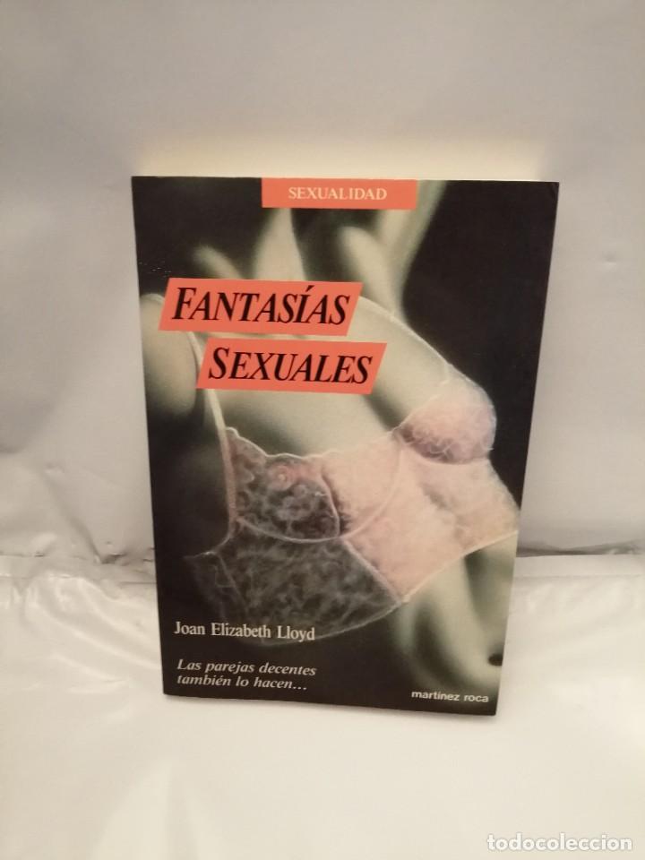 Second hand books: FANTAS&Iacute;AS SEXUALES: LAS PAREJAS DECENTES TAMBI&Eacute;N LO HACEN