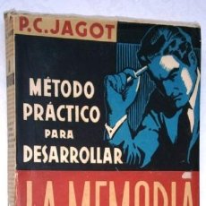 Libros de segunda mano: MÉTODO PRÁCTICO PARA DESARROLLAR LA MEMORIA / PAUL C JAGOT / ED IBERIA JOAQUÍN GIL EN BARCELONA 1942. Lote 310903188