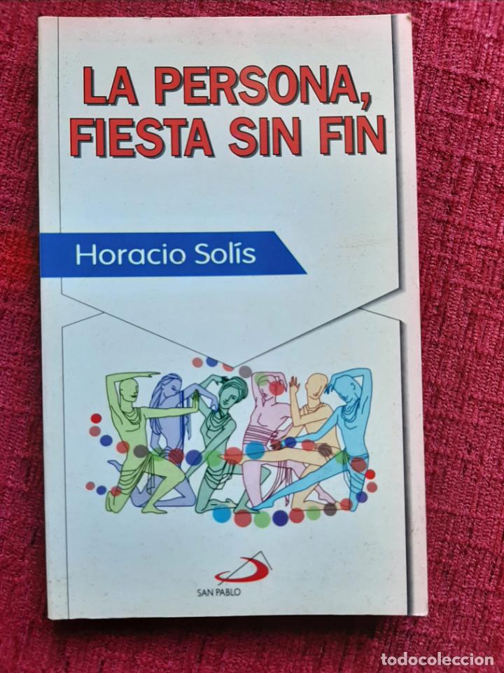 Second hand books: La persona, fiesta sin fin - Sol&iacute;s Iglesias, Horacio