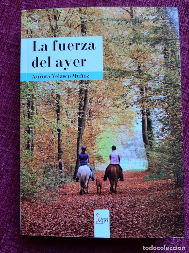 Second hand books: La fuerza del ayer - Velasco Mu&ntilde;oz, Aurora