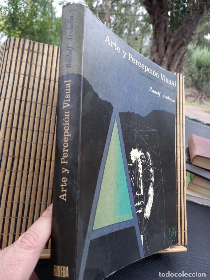 Libros de segunda mano: Rudolf Arnheim / Arte y percepci&oacute;n visual - Psicolog&iacute;a de la visi&oacute;n creadora - EUDEBA 1962 - Foto 2