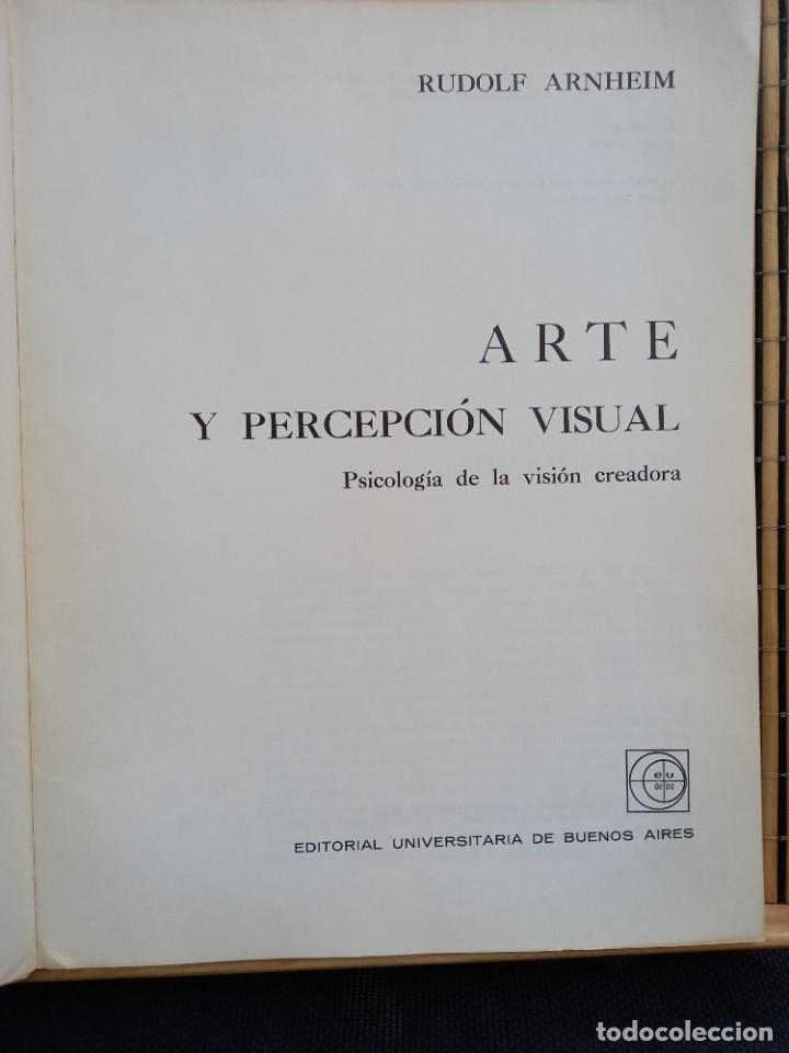 Libros de segunda mano: Rudolf Arnheim / Arte y percepci&oacute;n visual - Psicolog&iacute;a de la visi&oacute;n creadora - EUDEBA 1962 - Foto 3